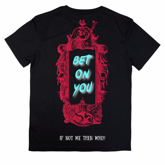 Bet on YOU Limited Edition Shirt